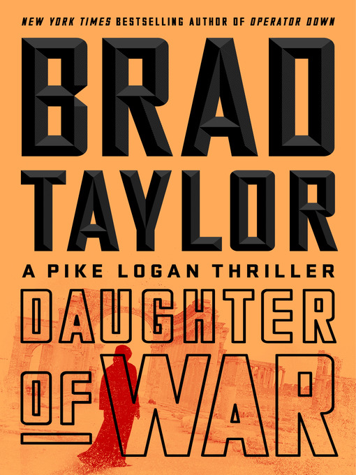 Title details for Daughter of War by Brad Taylor - Available